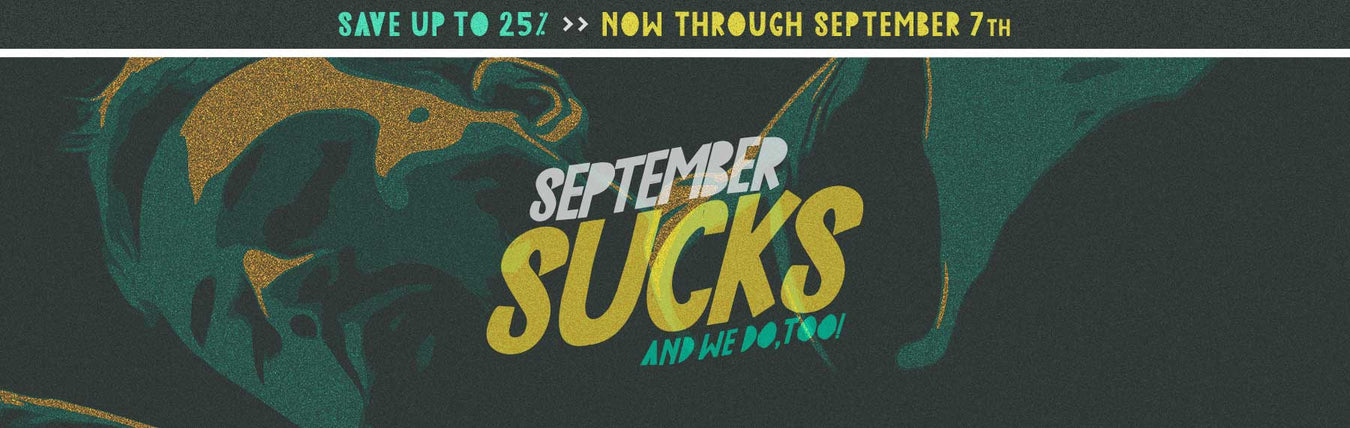 September Sucks Sale