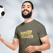 PRODUCT IMAGE: Balls Deep | Raunchy Tee for Horny Gay Guys who Like it Deeper | Model wears Typographic design on Army shirt