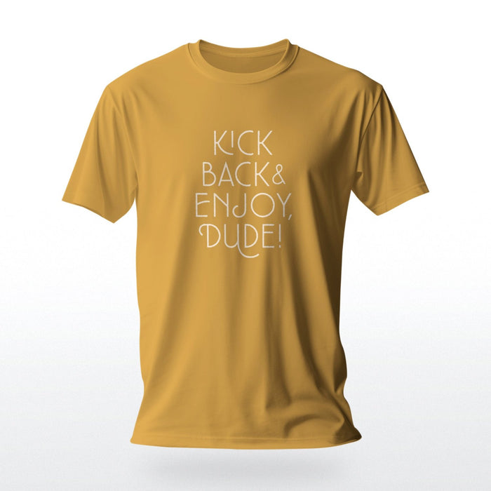 PRODUCT IMAGE: Kick Back & Enjoy Dude | T-shirt for Gays Who Like Horny Straight Guys | Mustard