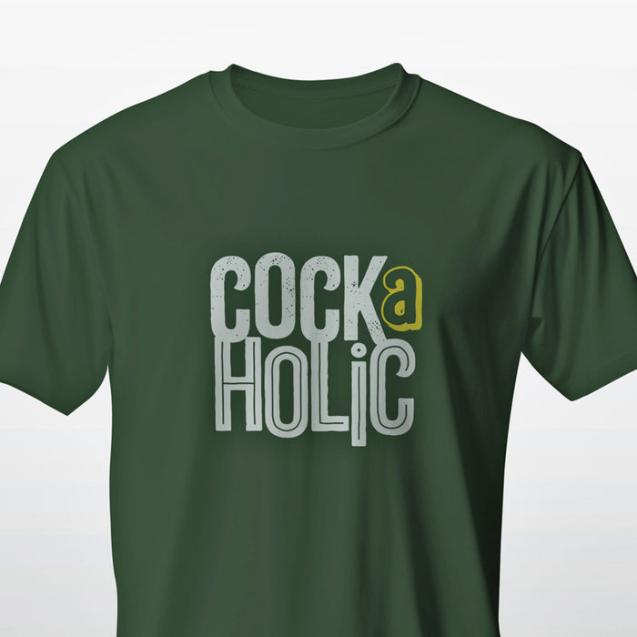 PRODUCT IMAGE: Cock-a-Holic | Funny, NSFW Homo Erotic T-shirt for Horny Gay Men | Forest green shirt