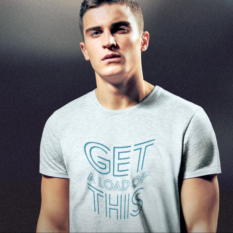 PRODUCT IMAGE: Get a Load of This | Raunchy Tee | Horny Gay Top Guys Ready to Unload | Model wears Lighrt Gray heather tee with typographic design 