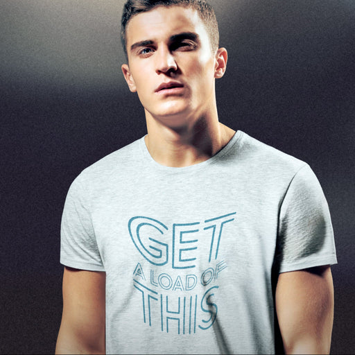 PRODUCT IMAGE: Get a Load of This | Raunchy Tee | Horny Gay Top Guys Ready to Unload | Model wears Lighrt Gray heather tee with typographic design 