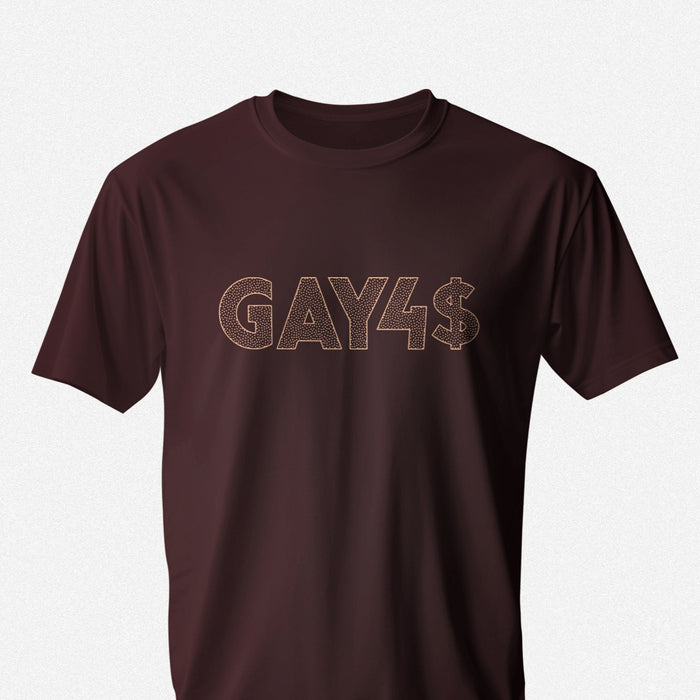 PRODUCT IMAGE: Oxblood GAY4$ shirt with bold, bling-inspired typography — a cheeky, provocative tee for queer men and hustlers alike. | Gay for Pay is a funny gay tee, but great for bi men, too – OnlyFans, Hustle, and Raunchy