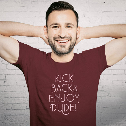 PRODUCT IMAGE: Kick Back & Enjoy Dude | T-shirt for Gays Who Like Horny Straight Guys | Model w/ Maroon Shirt