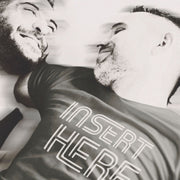VIDEO promoting Insert Here T-shirt | Funny gay t-shirt for horny gay bottom guys