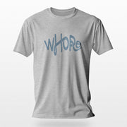 PRODUCT IMAGE: "Whore" tee | Offensive NSFW T-shirt for shamelessly Horny Gay Guys | Light Gray Heather shirt with soldier blue, distressed typographic design on chest