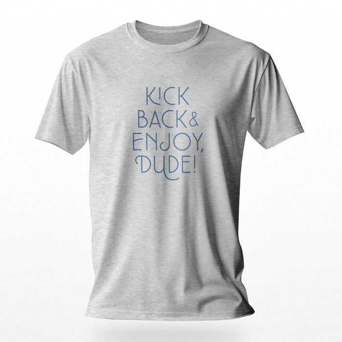 PRODUCT IMAGE: Kick Back & Enjoy Dude | T-shirt for Gays Who Like Horny Straight Guys | Light Gray Heather