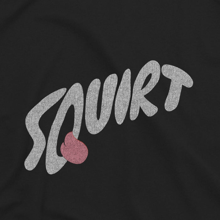 DETAILED IMAGE of GRAPHIC: Squirt | Raunchy T-shirt for Horny Gay Men with Taste for Cum | Black