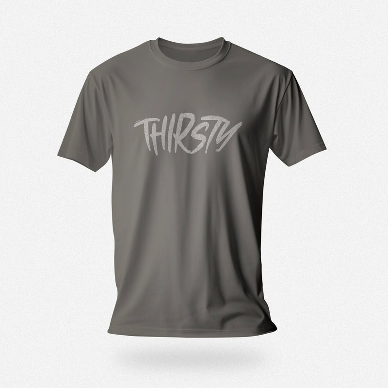 PRODUCT IMAGE: Thirsty T-shirt | Raunchy Tees for Horny Gay Guys Who Thirst for It | Charcoal shirt with a typographic design