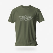 PRODUCT IMAGE: Thirsty T-shirt | Raunchy Tees for Horny Gay Guys Who Thirst for It | Military Green shirt with a typographic design